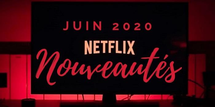 Skupaj odkrijmo seznam novih filmov in novih serij, ki so bile dodane v katalog Netflix junija 2020