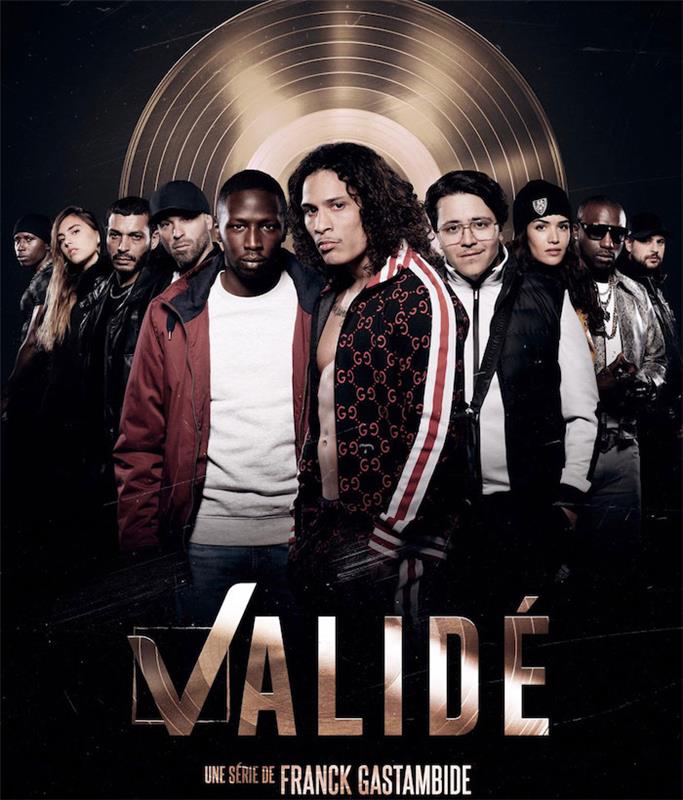 Canal + Séries, Franck Gastambide tarafından yaratılan rap dünyası üzerine orijinal bir dizi olan Validé'yi sunar