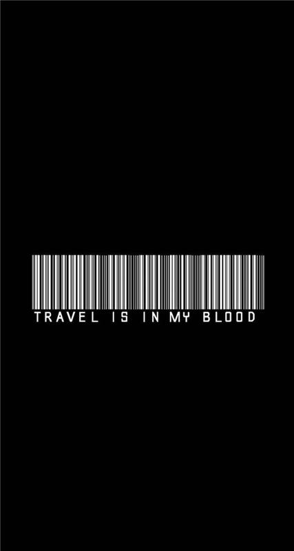 iphone duvar kağıdı tumblr, beyaz barkod, seyahat benim kanımda, siyah arka plan